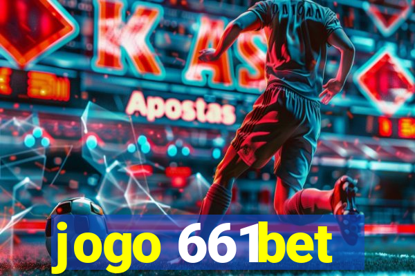 jogo 661bet